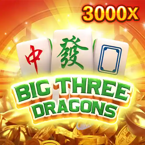 BIG THREE DRAGONS